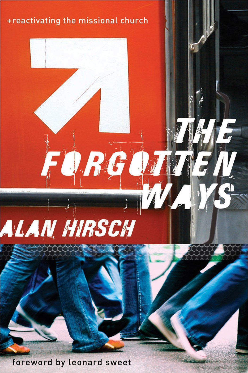 Great Books: Forgotten Ways, The: Reactivating the Missional Church