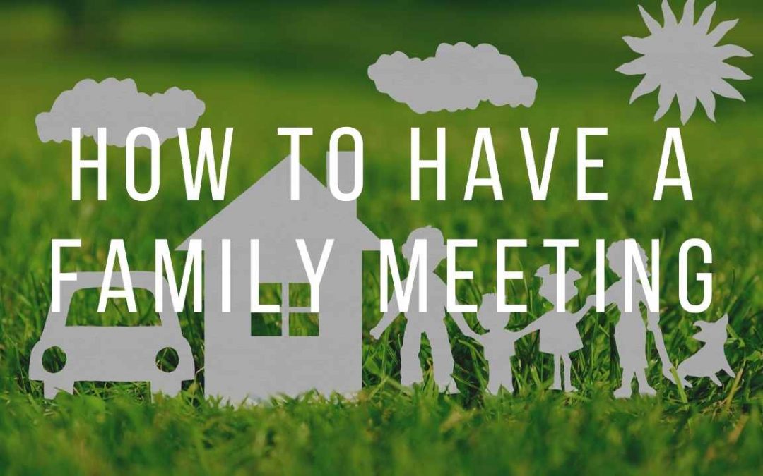 How to Have a Family Meeting |Conducting an effective family meeting | Parenting