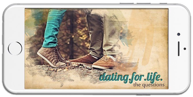 Dating for Life: The Questions –  Now Available as an online course!