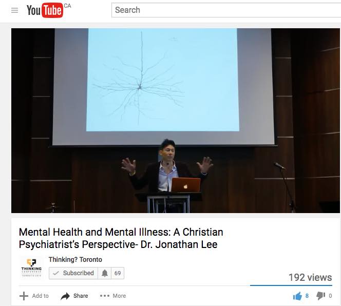 Mental Health and Mental Illness: A Christian Psychiatrist’s Perspective- Dr. Jonathan Lee