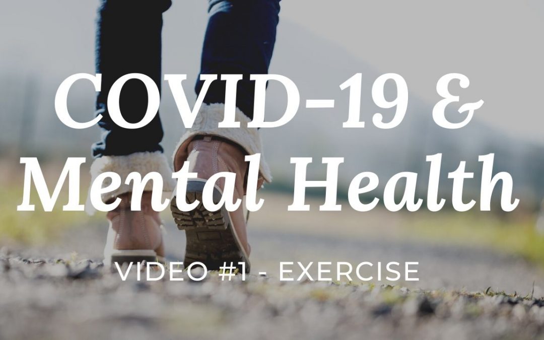 COVID-19 & Mental Health: Video #1 – Exercise daily |easy win