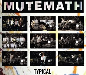 Mutemath – Typical