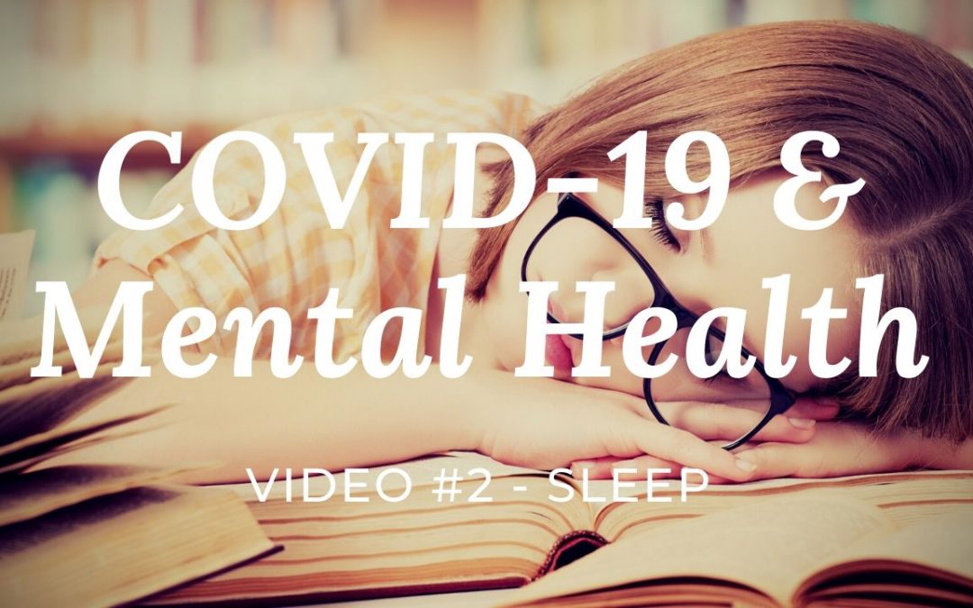 COVID-19 & Mental Health: Video #2 – Sleep better
