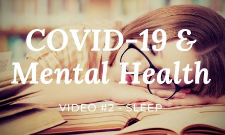 COVID-19 & Mental Health: Video #2 – Sleep better