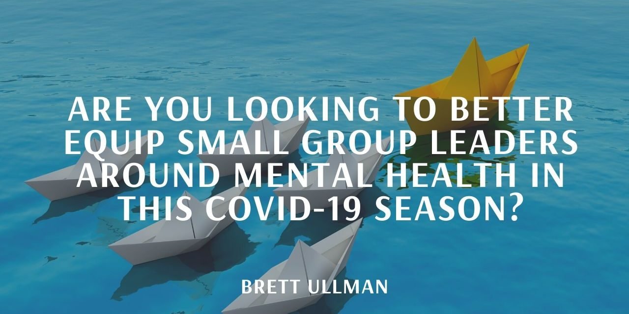 equipping small group leaders…