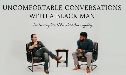 Uncomfortable Conversations with a Black Man – Episode 2 with Matthew McConaughey