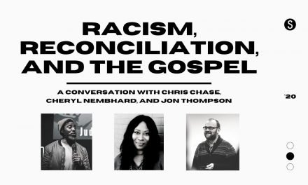 Racism, Reconciliation and The Gospel