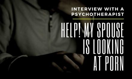 Help! My spouse is watching porn | Interview with a Psychotherapist