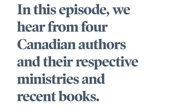 Canadian Church Leaders Podcast: Canadian Authors