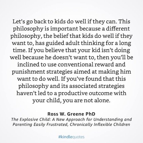 GREAT QUOTE: Ross Greene – The Explosive Child