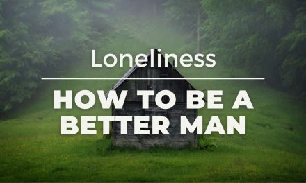 Men and the epidemic of Loneliness – 3 things to combat it