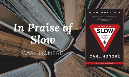 In Praise of Slow| Carl Honore | BRETT’S PICKS