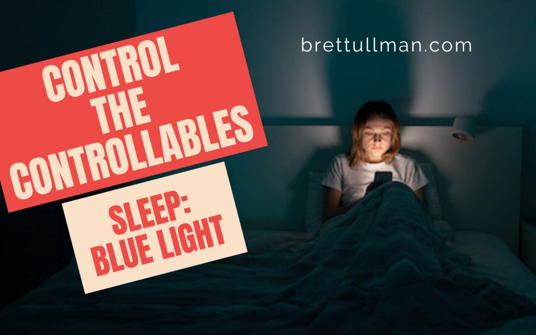 MENTAL HEALTH: CONTROL THE CONTROLLABLES – Blue Light