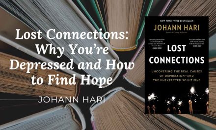 Lost Connections| Johann Hari | Brett’s Picks