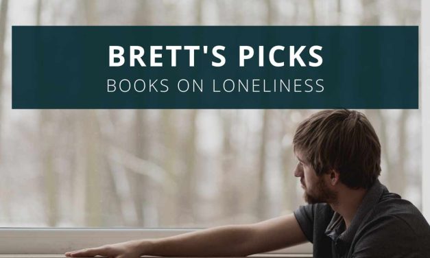 Brett’s Picks: Books on Loneliness
