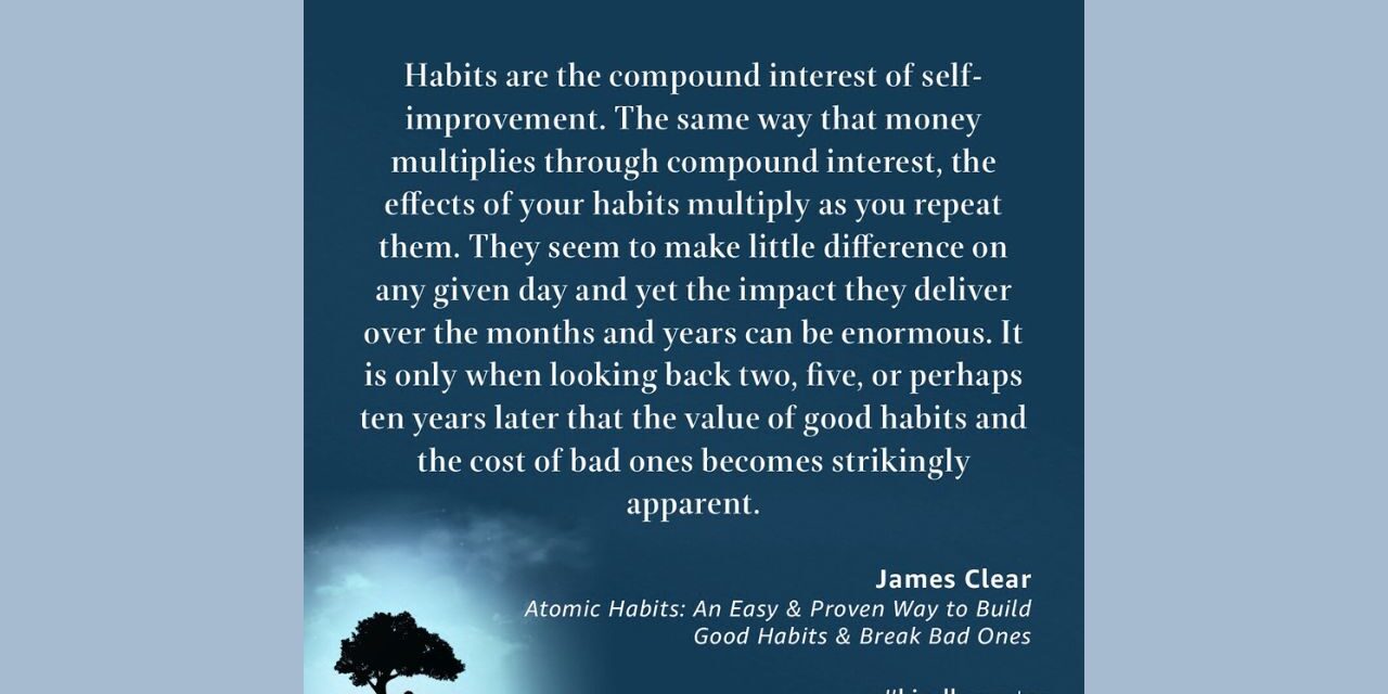 Great Quotes – James Clear: Atomic Habits