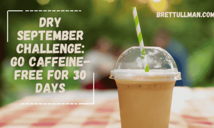 Dry September Challenge: Go Caffeine-Free for 30 Days