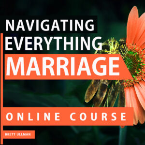 Marriage: Navigating Everything